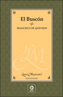 El buscón (Letras mayusculas) - Francisco de Quevedo, Enrique Lopez Castellon