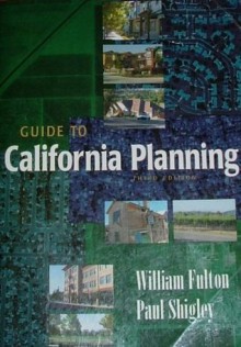 Guide to California Planning, 3rd Edition - William Fulton, Paul Shigley