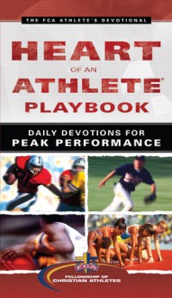 Heart of an Athlete Playbook: Daily Devotions for Peak Performance - Fellowship of Christian Athletes