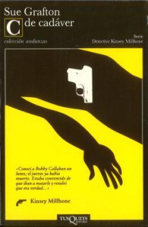 C de cadáver - Antonio-prometeo Moya, Sue Grafton