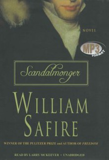 Scandalmonger - William Safire, Larry McKeever