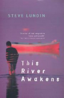 This River Awakens - Steve Rune Lundin