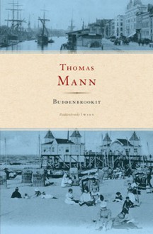 Buddenbrookit - Thomas Mann, Ilona Nykyri