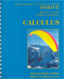 Calculus, Derive Supplement - Deborah Hughes-Hallett, Andrew M. Gleason, Daniel E. Flath