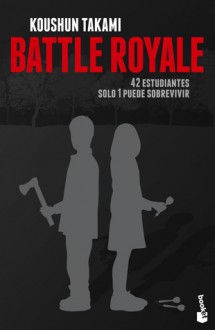 Battle Royale - Koushun Takami, José C. Vales