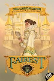 Fairest (Enchanted, #3) - Gail Carson Levine