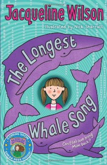 The Longest Whale Song - Jacqueline Wilson, Nick Sharratt