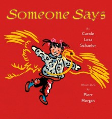 Someone Says - Carole Lexa Schaefer, Pierr Morgan