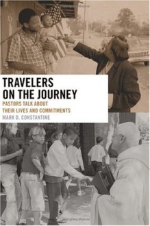 Travelers on the Journey (Pulpit and Pew) - Constantine