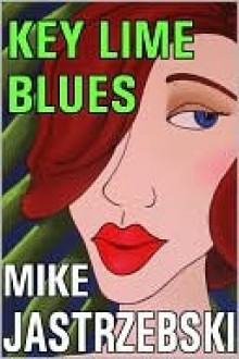 Key Lime Blues - Mike Jastrzebski