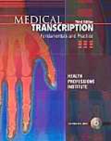 Medical Transcription: Fundamentals & Practice [With CDROM] - Sally C. Pitman, John H. Dirckx, Ellen B. Drake