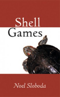 Shell Games - Noel Sloboda