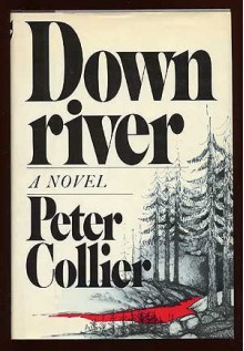 Downriver - Peter Collier