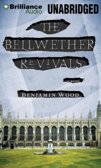 The Bellwether Revivals - Benjamin Wood, Ralph Lister