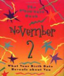 The Birth Date Book November 2: What Your Birthday Reveals about You - Oriental Institute