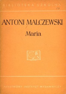 Maria. Powieść ukraińska - Antoni Malczewski