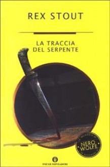 La traccia del serpente - Rex Stout, Clara Vela