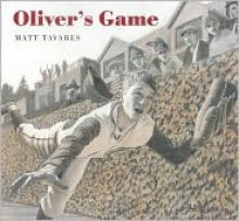 Oliver's Game - Matt Tavares