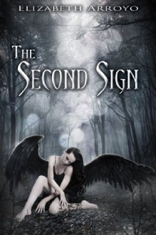 The Second Sign (The Second Sign #1) - Elizabeth Arroyo