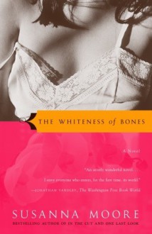 Whiteness of Bones - Susanna Moore