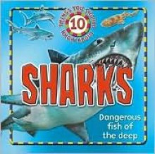 10 Things You Should Know About Sharks - Steve Parker