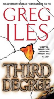 Third Degree - Greg Iles