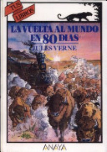 La vuelta al mundo en 80 días - Jules Verne