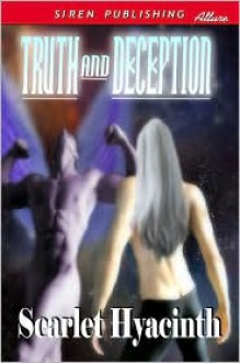 Truth and Deception - Scarlet Hyacinth