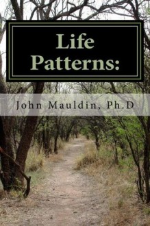 Life Patterns: - John Mauldin