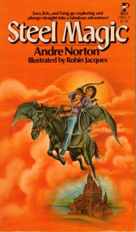 Steel Magic (The Magic Books #1) - Andre Norton