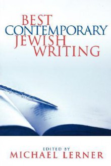 Best Contemporary Jewish Writing - Michael Lerner