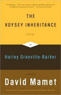 The Voysey Inheritance - David Mamet