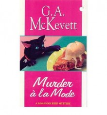 Murder A' La Mode - G.A. McKevett