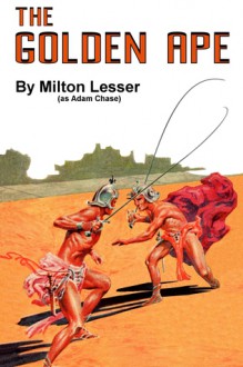 The Golden Ape - Milton Lesser