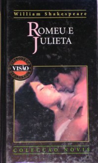 Romeu e Julieta (Biblioteca Visão, #12) - Maria José Martins, William Shakespeare