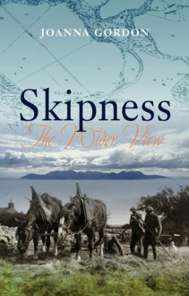 Skipness: Memories of a Highland Estate - Angus Graham