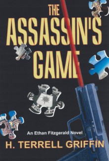 The Assassin's Game - H. Terrell Griffin