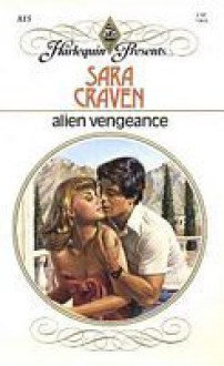 Alien Vengeance - Sara Craven