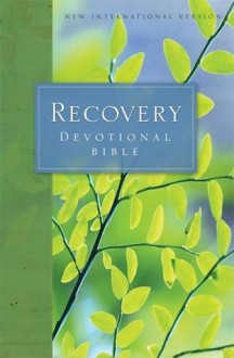 NIV Recovery Devotional Bible - Verne Becker