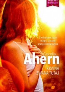 Kraina zwana Tutaj - Cecelia Ahern