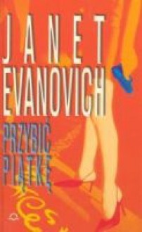 Przybić piątkę - Janet Evanovich