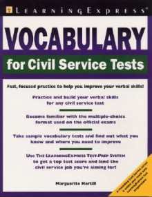 Vocabulary for Civil Service Tests - Marguerite Hartill, Learning Express LLC