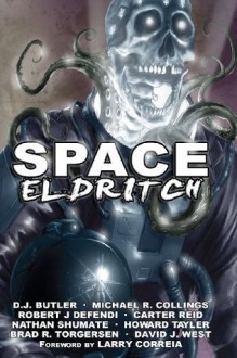 Space Eldritch - D.J. Butler, Michael R. Collings, Robert J. Defendi