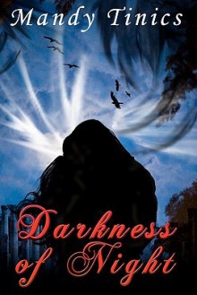 Darkness of Night - Mandy Tinics