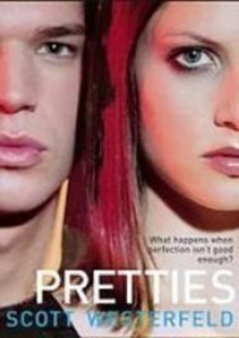 Pretties - Scott Westerfeld