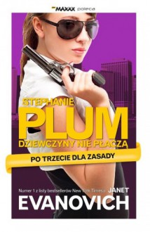 Stephanie Plum. Po trzecie dla zasady - Janet Evanovich