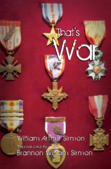 That's War - William Arthur Sirmon