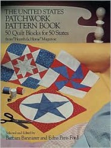 The United States Patchwork Pattern Book - Barbara Bannister, Barbara Bannister