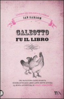 Galeotto fu il libro - Ian Sansom, Claudio Carcano