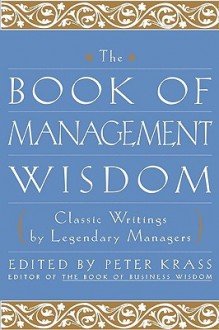 The Book of Management Wisdom - Peter Krass